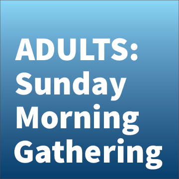 Adults Sunday Morning Gathering on blue fading background
