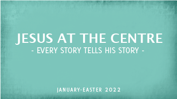 Jesus at the centre every story tells his story