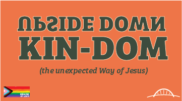 Upside Down Kin-dom. Green lettering on an orange background