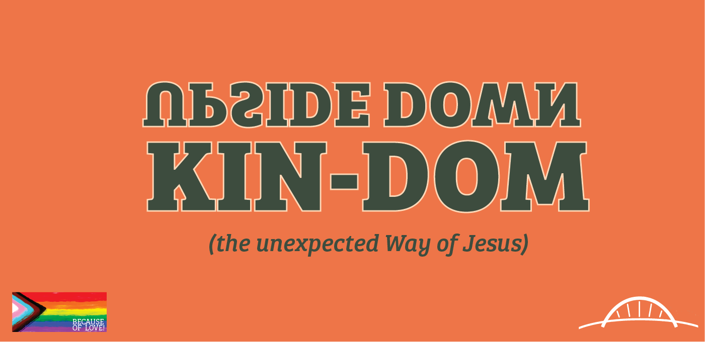 Upside Down Kin-dom. Green lettering on an orange background