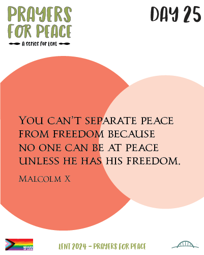 No freedom no peace - quote from Malcolm X