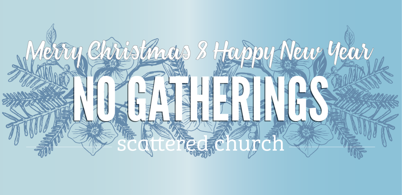 Merry Christmas and Happy New Year no gatherings